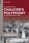 Image for Chaucer&#39;s Polyphony : The Modern in Medieval Poetry