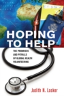 Image for Hoping to Help : The Promises and Pitfalls of Global Health Volunteering