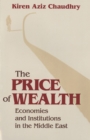 Image for The price of wealth: economies and institutions in the Middle East