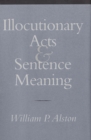 Image for Illocutionary acts and sentence meaning