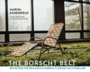 Image for The Borscht Belt  : revisiting the remains of America&#39;s Jewish vacationland