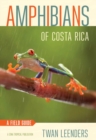 Image for Amphibians of Costa Rica  : a field guide