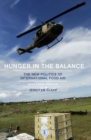 Image for Hunger in the balance  : the new politics of international food aid