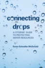 Image for Connecting the drops: a citizens&#39; guide to protecting water resources
