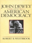 Image for John Dewey and American Democracy