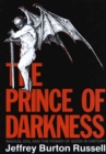Image for The Prince of Darkness: radical evil and the power of good in history