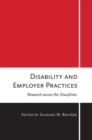 Image for Disability and Employer Practices: Research across the Disciplines