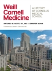 Image for Weill Cornell Medicine: a history of Cornell&#39;s medical school