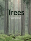 Image for Trees : A Complete Guide to Their Biology and Structure