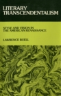 Image for Literary Transcendentalism: Style and Vision in the American Renaissance
