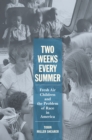 Image for Two weeks every summer: fresh air children and the problem of race in America