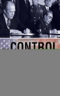 Image for Control Agenda: A History of the Strategic Arms Limitation Talks