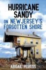 Image for Hurricane Sandy on New Jersey&#39;s forgotten shore