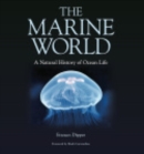 Image for The Marine World : A Natural History of Ocean Life