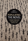 Image for Populating the novel  : literary form and the politics of surplus life