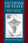 Image for Fictions of State: Culture and Credit in Britain, 1694-1994