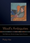 Image for Woolf&#39;s ambiguities: tonal modernism, narrative strategy, feminist precursors