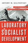 Image for Laboratory of socialist development  : Cold War politics and decolonization in Soviet Tajikistan