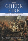 Image for Greek Fire: American-Ottoman Relations and Democratic Fervor in the Age of Revolutions