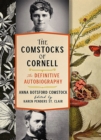 Image for The Comstocks of Cornell: the definitive autobiography