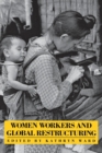 Image for Women workers and global restructuring : no. 17