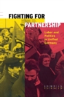 Image for Fighting for Partnership: Labor and Politics in Unified Germany