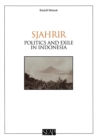 Image for Sjahrir: politics and exile in Indonesia