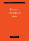 Image for Reading Southeast Asia: translation of contemporary Japanese scholarship on Southeast Asia.