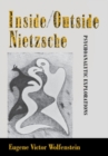Image for Inside/outside Nietzsche: psychoanalytic explorations
