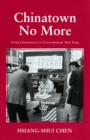Image for Chinatown No More: Taiwan Immigrants in Contemporary New York
