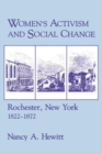 Image for Women&#39;s Activism and Social Change: Rochester, New York, 1822-1872