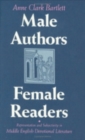 Image for Male Authors, Female Readers: Representation and Subjectivity in Middle English Devotional Literature