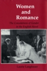 Image for Women and Romance: The Consolations of Gender in the English Novel