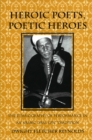 Image for Heroic Poets, Poetic Heroes
