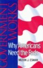 Image for Government works: why Americans need the Feds