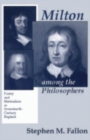 Image for Milton among the philosophers: poetry and materialism in seventeenth-century England