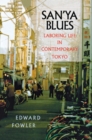 Image for San&#39;ya Blues: Laboring Life in Contemporary Tokyo