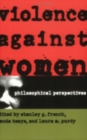 Image for Violence against Women: Philosophical Perspectives