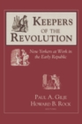 Image for Keepers of the Revolution: New Yorkers at Work in the Early Republic