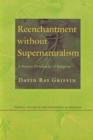 Image for Reenchantment without supernaturalism: a process philosophy of religion