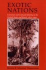 Image for Exotic Nations: Literature and Cultural Identity in the United States and Brazil, 1830-1930