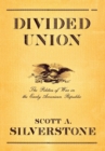 Image for Divided union: the politics of war in the early American republic
