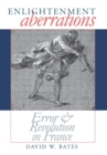 Image for Enlightenment aberrations: error and revolution in France