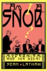 Image for &quot;Am I a snob?&quot;: modernism and the novel