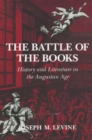 Image for The Battle of the Books: History and Literature in the Augustan Age