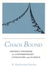 Image for Chaos Bound : Orderly Disorder in Contemporary Literature and Science