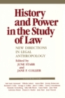 Image for History and Power in the Study of Law : New Directions in Legal Anthropology