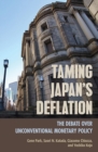 Image for Taming Japan&#39;s Deflation : The Debate over Unconventional Monetary Policy