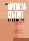 Image for The American century in Europe