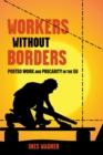 Image for Workers without borders  : posted work and precarity in the EU